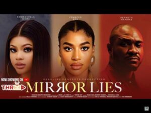 Mirror Lies (2025) – Nollywood
