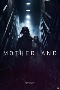 Motherland (2025) – Hollywood