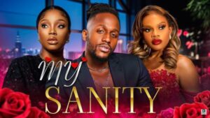 My Sanity (2025) – Nollywood