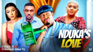 Nduka’s Love (2025) – Nollywood