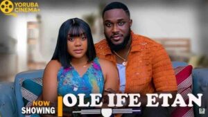 Ole Ife Etan (2025) – Yoruba