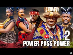 Power Pass Power (2025) – Nollywood