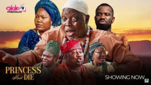 Princess Must Die (2025) – Yoruba