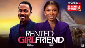 Rented Girlfriend (2025) – Nollywood
