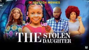 The Stolen Daughter (2025) – Nollywood