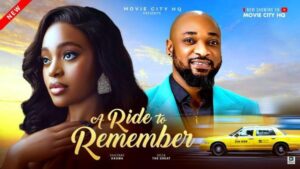 A Ride To Remember (2025) – Nollywood