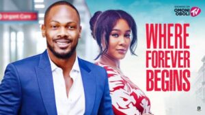 Where Forever Begins (2025) – Nollywood