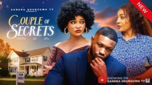 Couple of Secrets (2025) – Nollywood