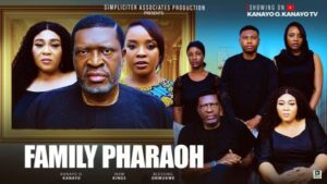 Family Pharaoh (2025) – Nollywood
