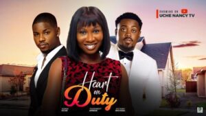 Heart on Duty (2025) – Nollywood