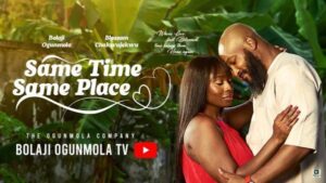 Same Time Same Place (2025) – Nollywood