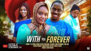 With You Forever (2025) – Nollywood
