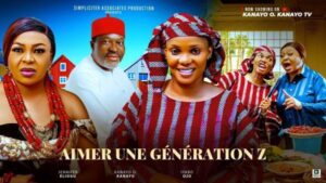 Aimer une Génération Z (2025) – Nollywood