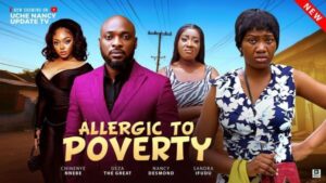 Allergic to Poverty (2025) – Nollywood