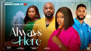 Always Here (2025) – Nollywood