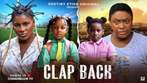 Clap Back (2025) – Nollywood