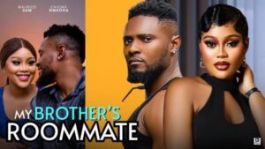 My Brother’s Roommate (2025) – Nollywood