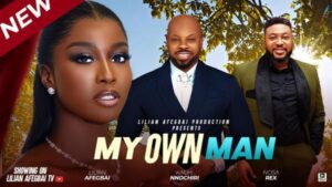 My Own Man (2025) – Nollywood