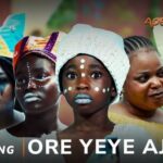 Ore Yeye Aje (2025)