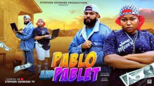 Pablo and Pablet (2025) – Nollywood