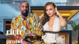 Rich and Proud (2025) – Nollywood