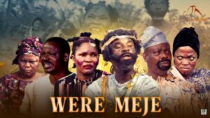 Were Meje (2025) – Yoruba