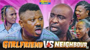 Girlfriend VS Neighbour (2025) – Comedy