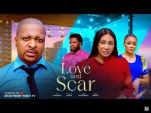 Love With Scar (2025) – Nollywood