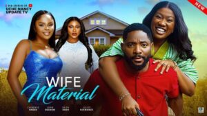 Wife Material (2025) – Nollywood